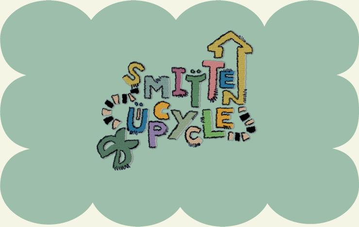 Smitten Upcycle